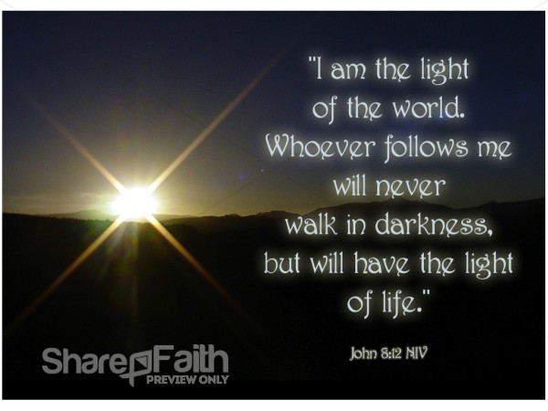 I am the Light    John 8:12