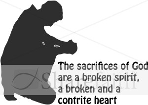 Broken Spirit and Contrite Heart