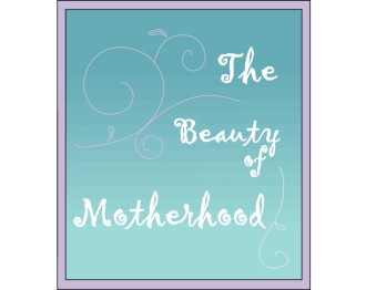 The%20Beauty%20of%20Motherhood