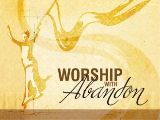 Worship%20With%20Abandon%20PowerPoint