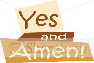 Yes and Amen