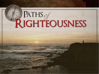 Paths of Righteousness with Compass Paths of Righteousness with Compass