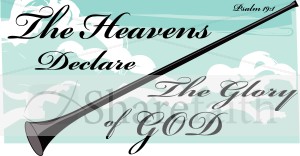 Heavens Declare the Glory
