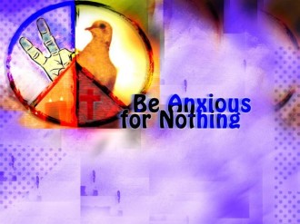 Be Anxious for Nothing Photo Background