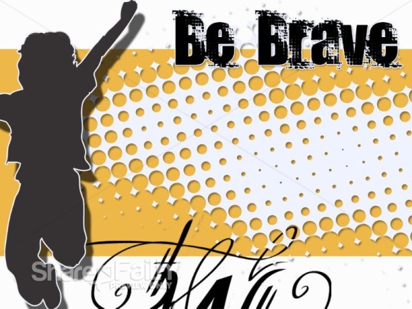 Be Brave Church Background