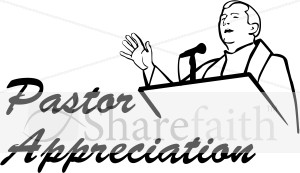 Pastor Appreciation and a Pulpit