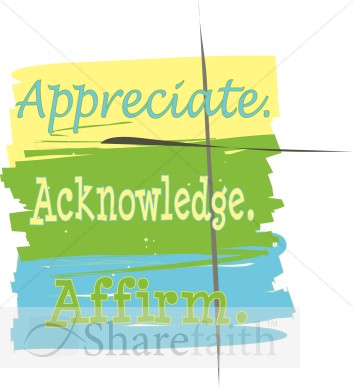 Appreciate, Acknowledge, Affirm