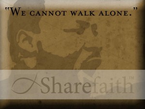 We Cannot Walk Alone MLK Photo