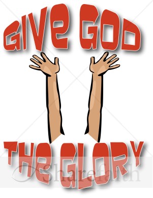 Give God the Glory