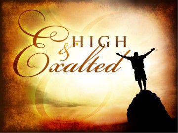 High and Exalted PowerPoint Sermon