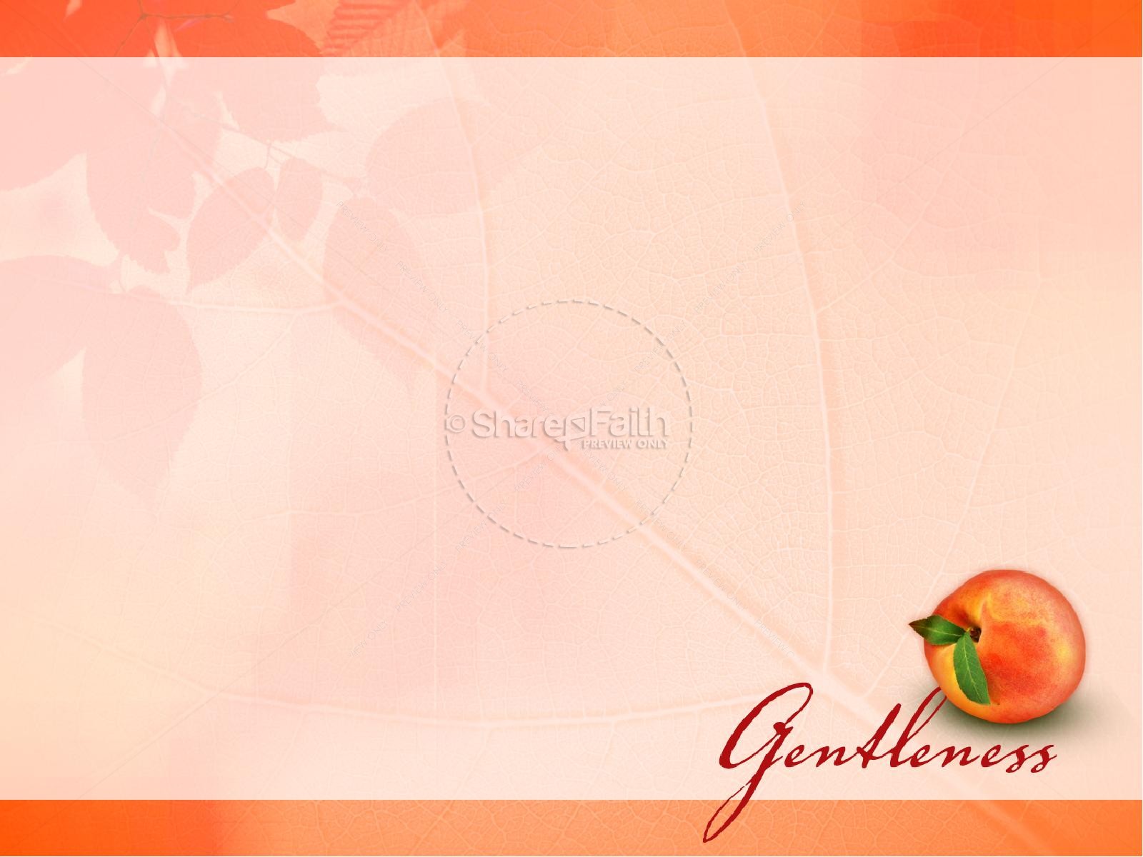 Gentleness Fruit Of The Spirit Powerpoint Template | slide 6