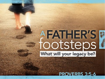 A Father's Footsteps Sermon PowerPoint Template