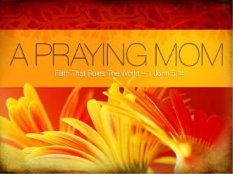 Praying Mom PowerPoint Template Praying Mom PowerPoint Template