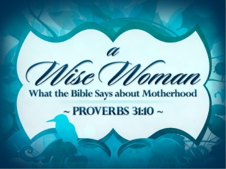 Wise Woman PowerPoint Sermon Wise Woman PowerPoint Sermon
