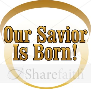 Our Savior Is Born with Gold Halo