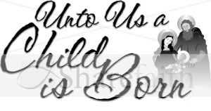 Unto Us a Child is Born