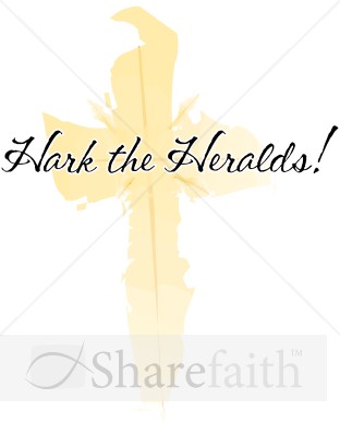 Hark the Heralds Cross