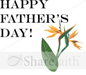 Happy Father's Day with Bird of Paradise
