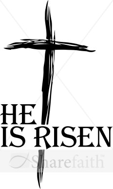 He Is Risen Type with Black Brushed Cross