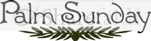 Palm Sunday with Symmetrical Fronds