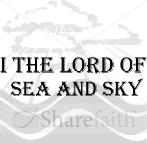 I%20the%20Lord%20of%20Sea%20and%20Sky%20Grayscale
