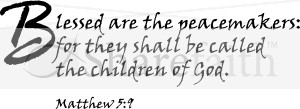 Blessed are the peacemakers