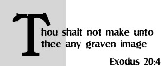 Thou%20Shalt%20Not%20Make%20Any%20Graven%20Image