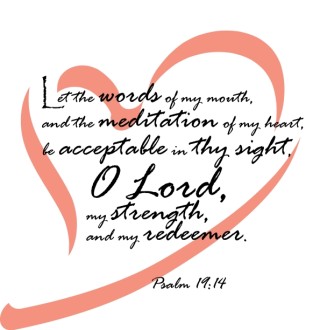 Let%20the%20words%20of%20my%20mouth...%20Psalm%2019:14