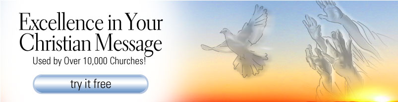 Achieve Excellence in Your Christian Message - Religious Images and PowerPoint Slides to Build Your Ministry