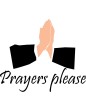 Prayers Please